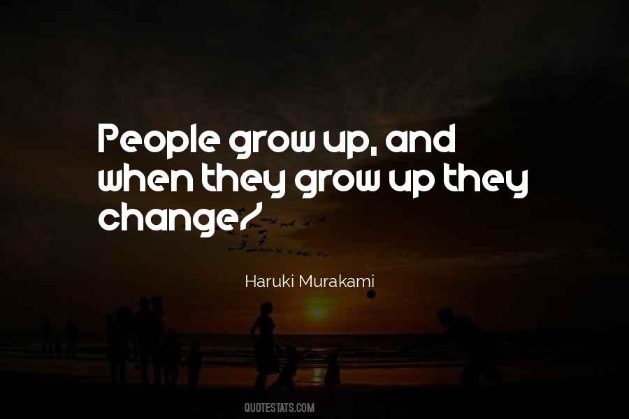 When They Grow Up Quotes #923469
