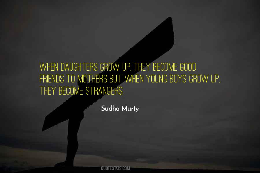 When They Grow Up Quotes #93344