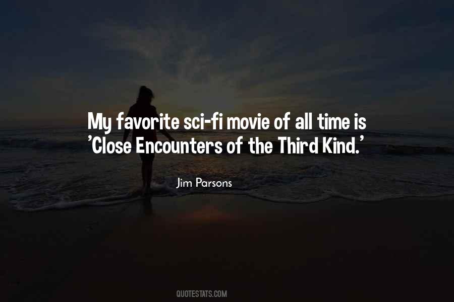 Close Encounters Of The Third Kind Quotes #399145