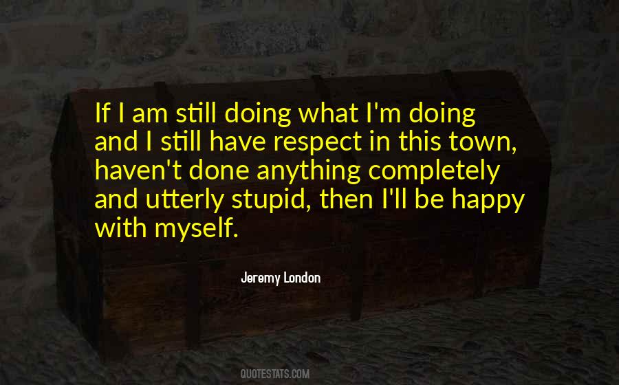 Quotes About Happy Myself #33104