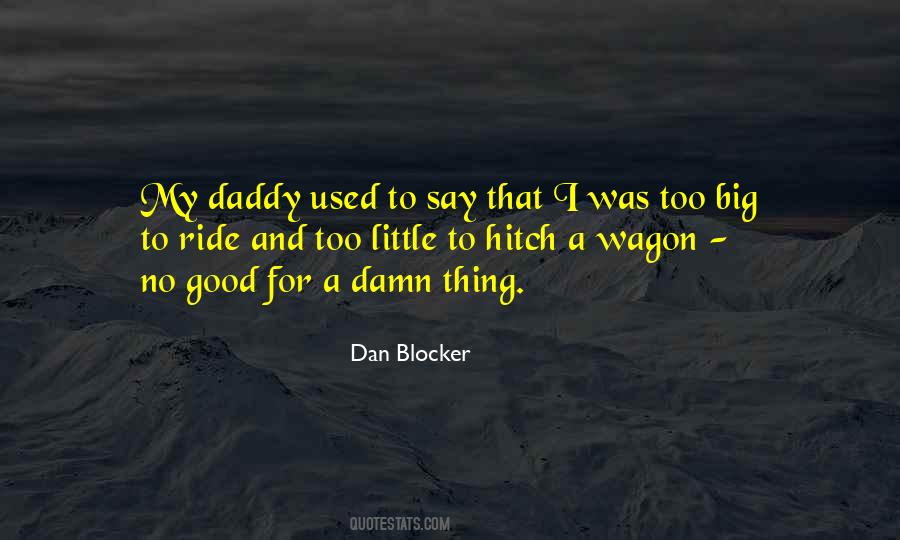 Good Daddy Quotes #1434198