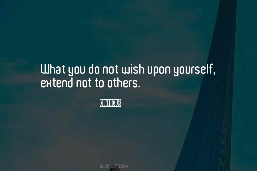 Do What You Wish Quotes #484357