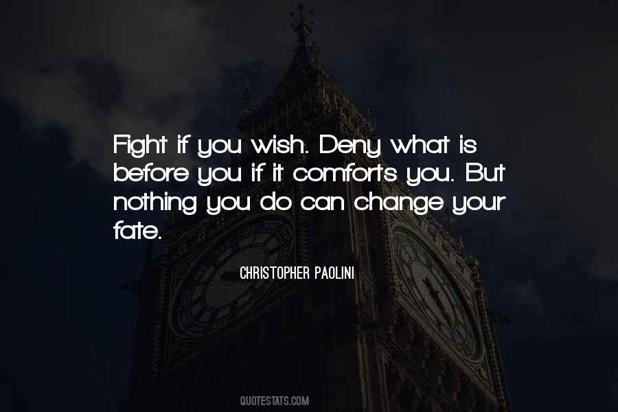 Do What You Wish Quotes #642227