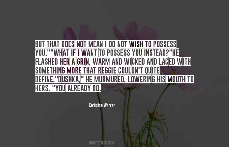 Do What You Wish Quotes #80303