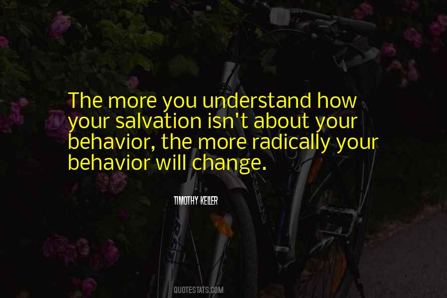 The More You Understand Quotes #204144
