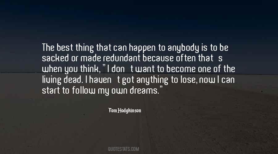 Living My Dream Quotes #1130066