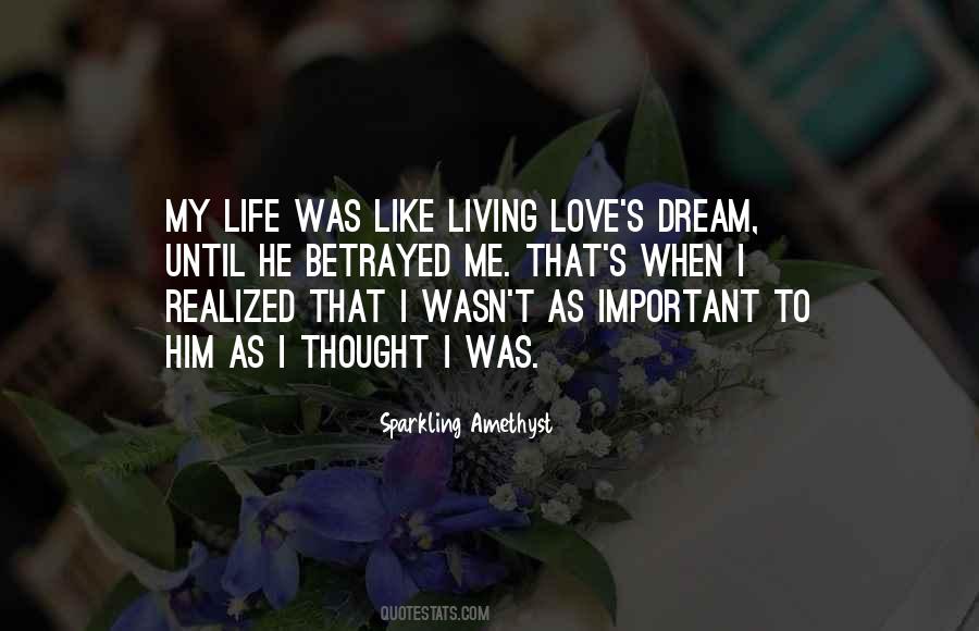 Living My Dream Quotes #1862058