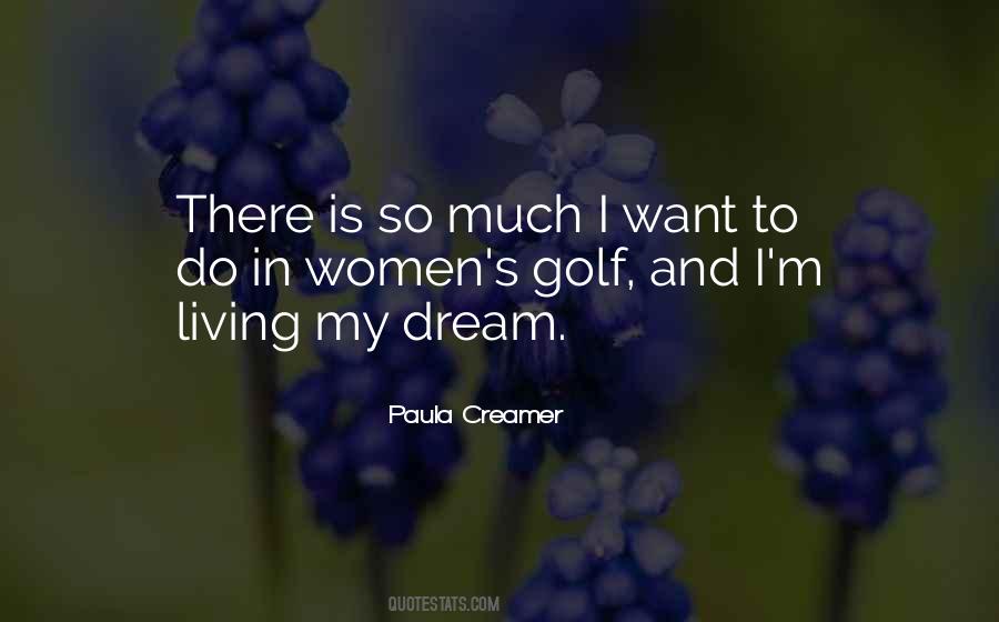 Living My Dream Quotes #638456