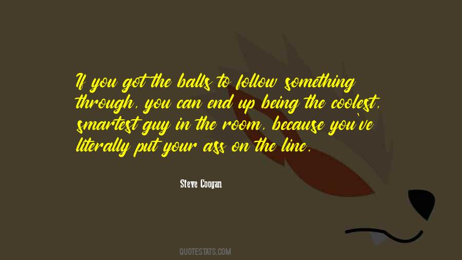 The Balls Quotes #1025628
