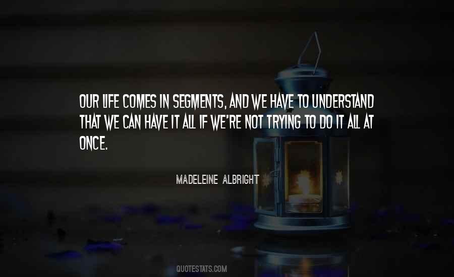 Once In Our Lives Quotes #1764088