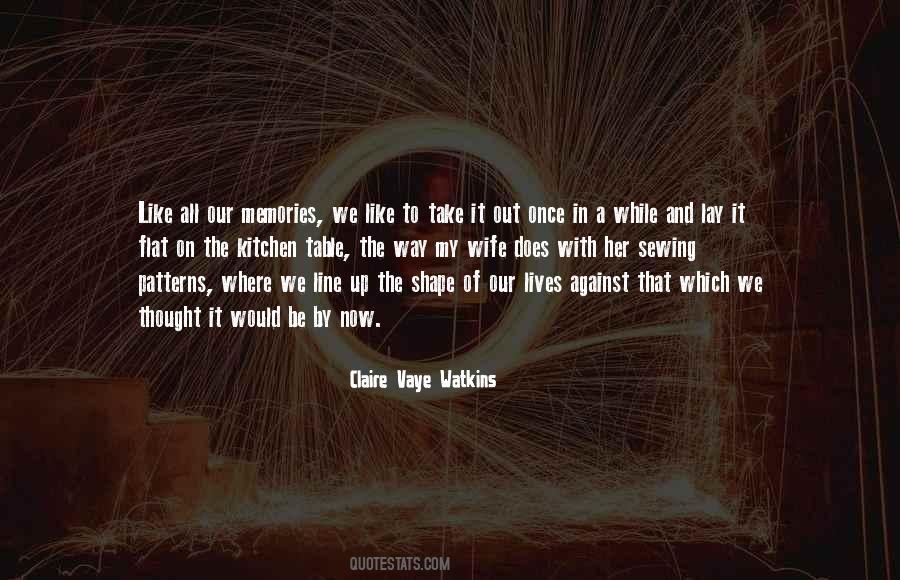 Once In Our Lives Quotes #720896