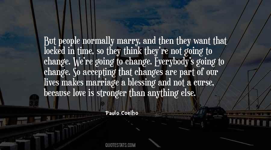 Our Love Is Stronger Than Quotes #1704846