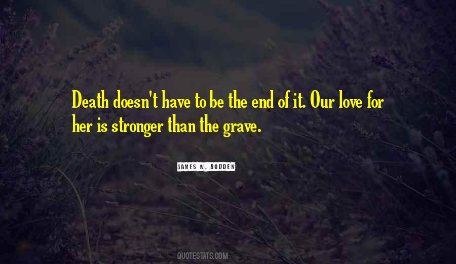 Our Love Is Stronger Than Quotes #1818767