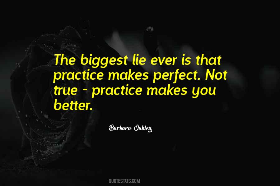 Practice Makes It Perfect Quotes #1663937