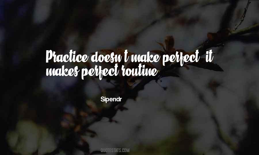 Practice Makes It Perfect Quotes #718002