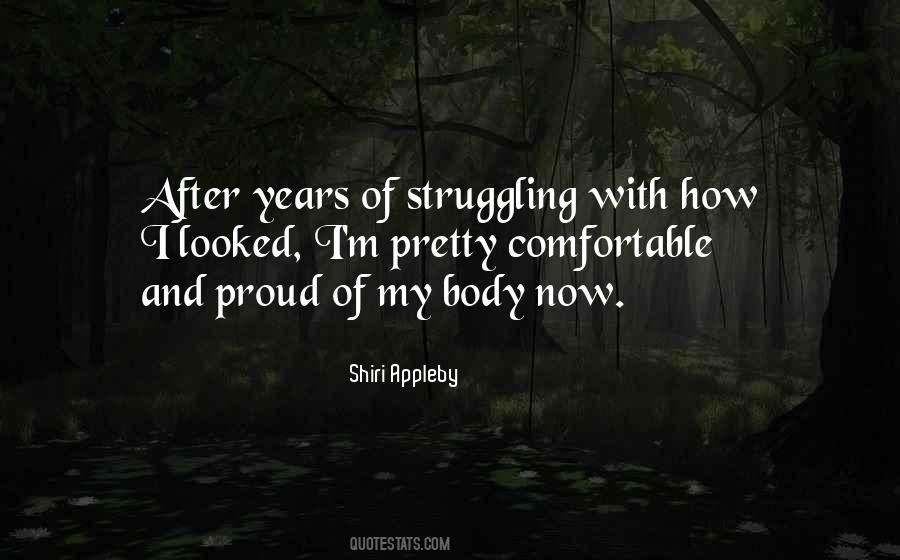 Proud Of My Body Quotes #1632131