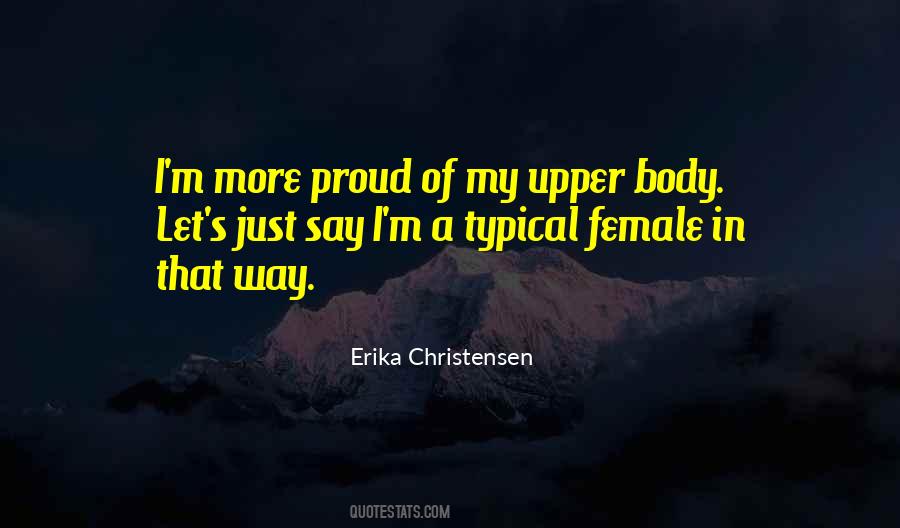 Proud Of My Body Quotes #903582