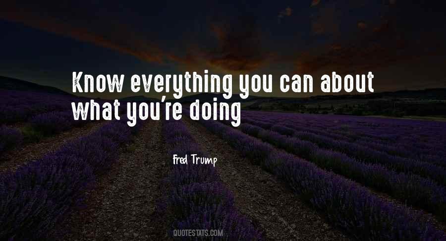 He Who Knows Everything Knows Nothing Quotes #385391