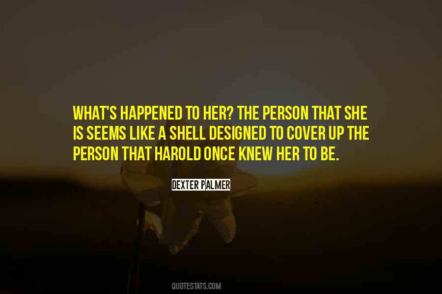 Shell Of A Person Quotes #847639