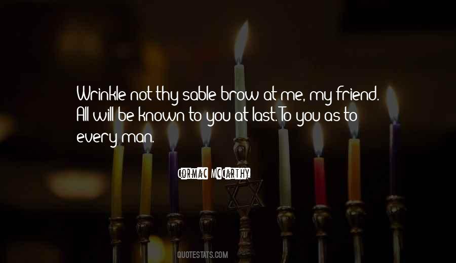 Will You Be My Friend Quotes #1502313