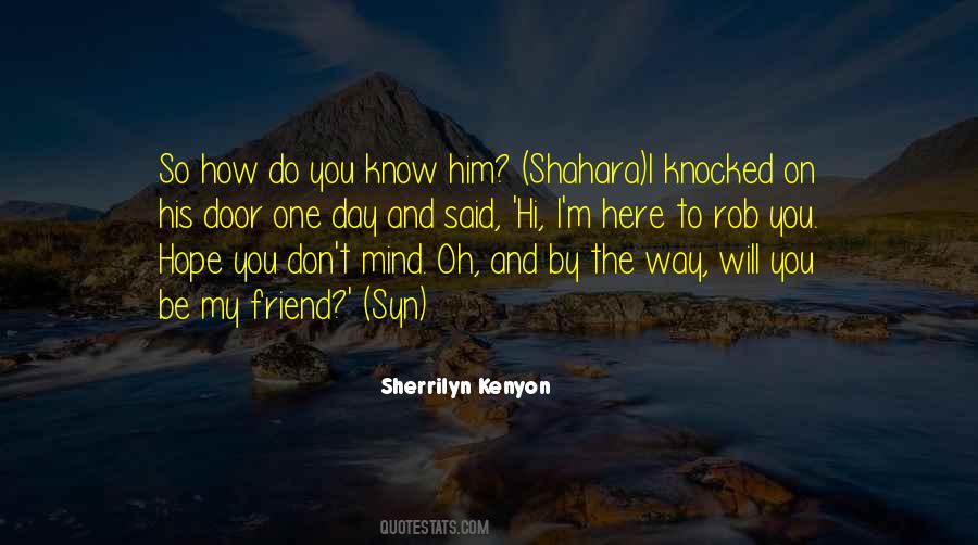 Will You Be My Friend Quotes #553128