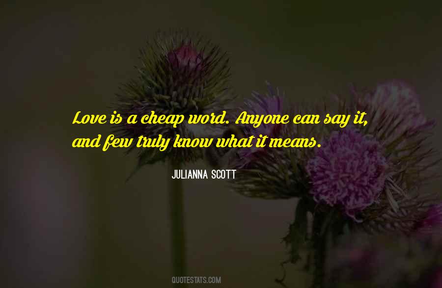 What Love Truly Is Quotes #426179