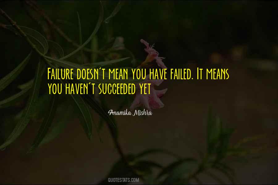 Failed Inspirational Quotes #1417189