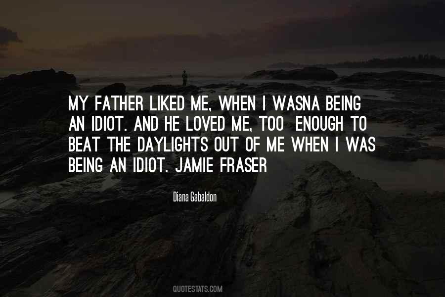 Being An Idiot Quotes #1416733