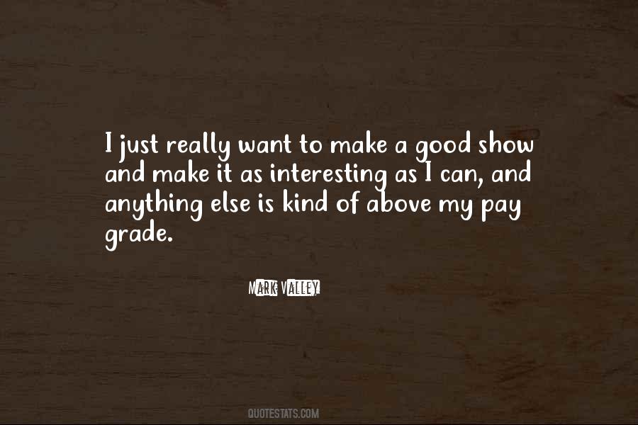 Above My Pay Grade Quotes #1037720