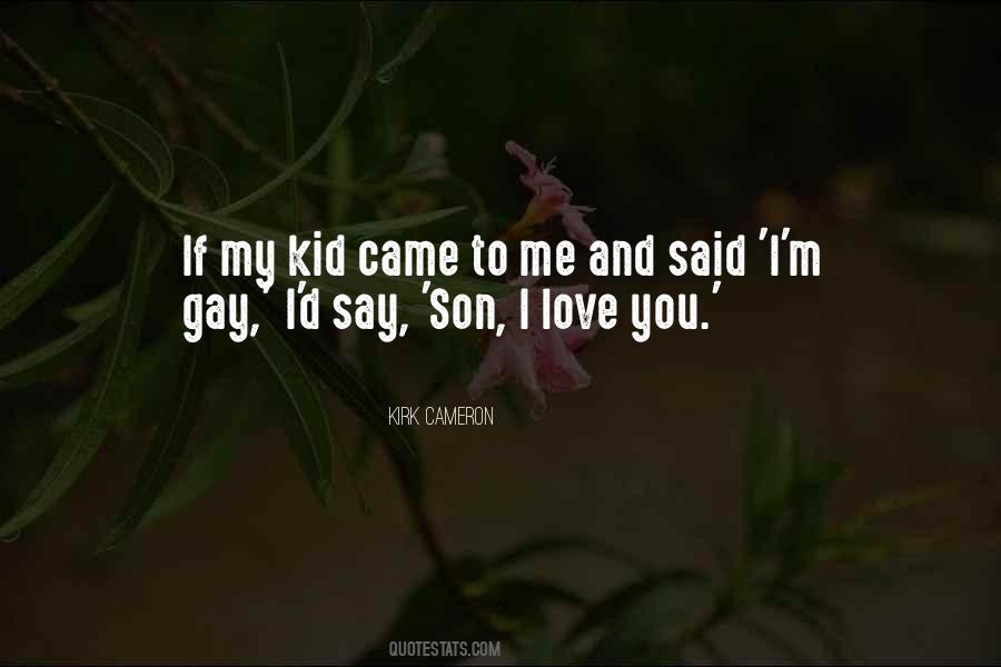 Son I Love You Quotes #1498443