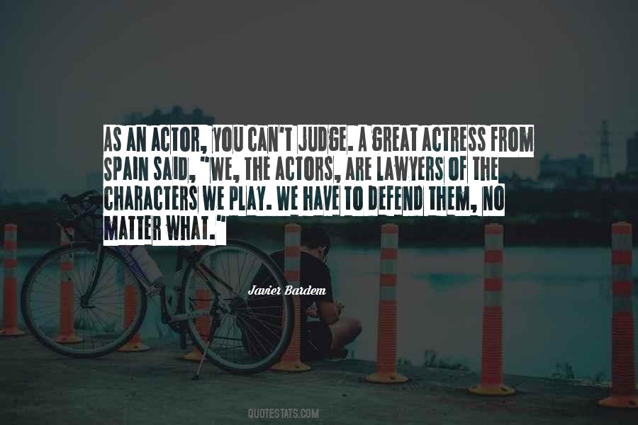 Judge Character Quotes #1237351