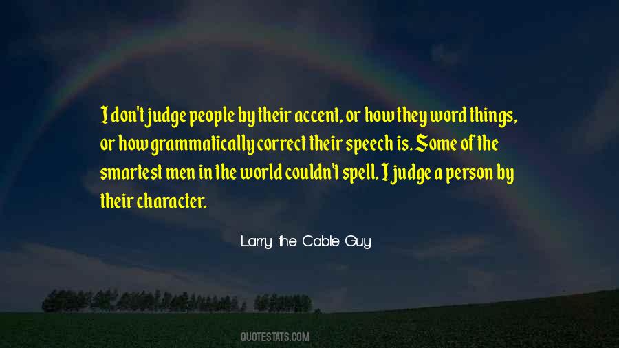 Judge Character Quotes #1308084