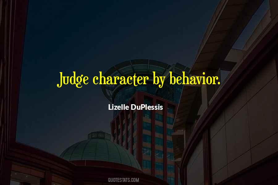 Judge Character Quotes #1467116