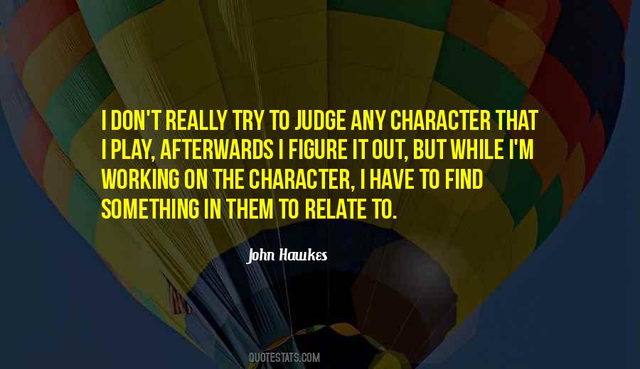 Judge Character Quotes #242746
