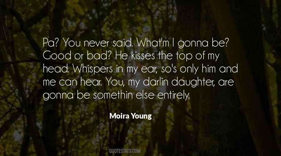 Daughter Kisses Quotes #798327