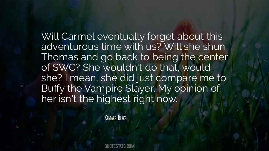 Just Forget About Me Quotes #292710