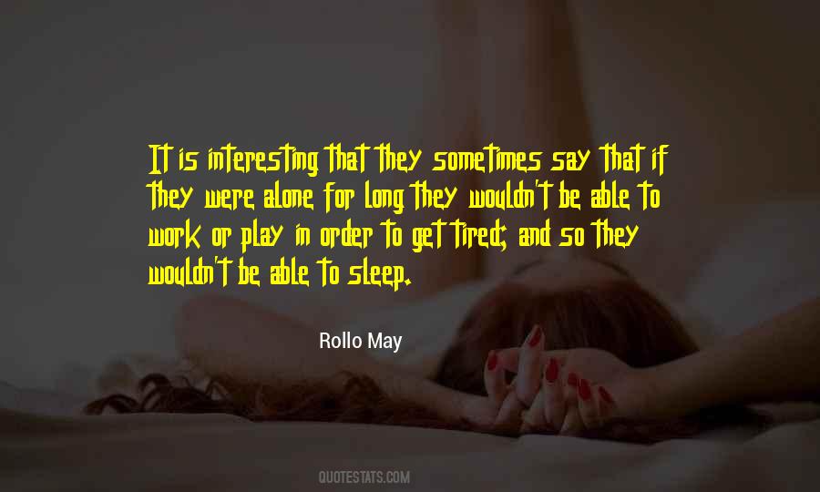 Play Alone Quotes #1083407