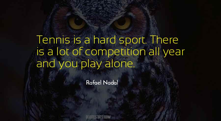Play Alone Quotes #1133535