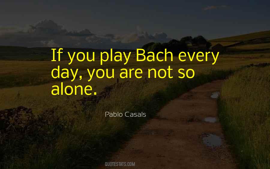 Play Alone Quotes #1191985