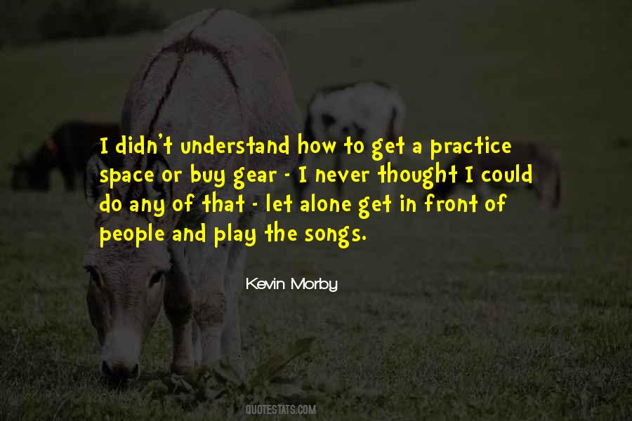 Play Alone Quotes #1331247