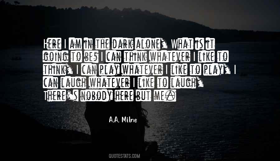Play Alone Quotes #1544360