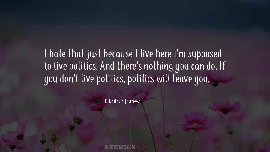 Leave To Live Quotes #1679912