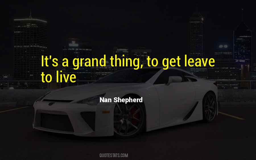 Leave To Live Quotes #233417