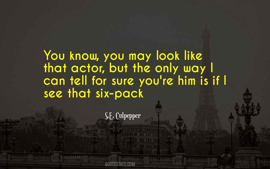 Look See Quotes #37316