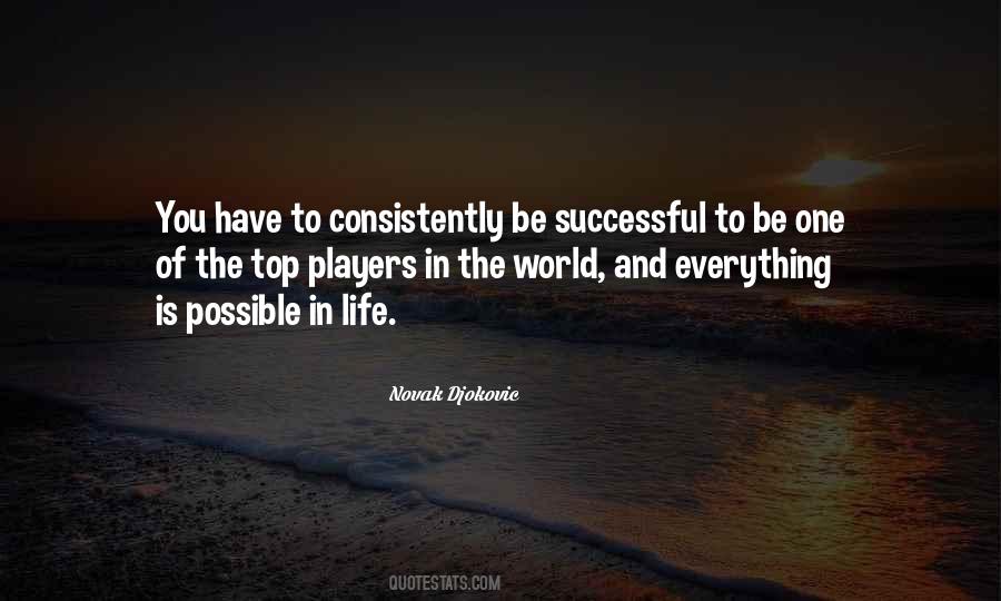 Everything Is Possible In Life Quotes #1062318
