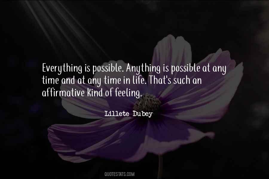 Everything Is Possible In Life Quotes #206442