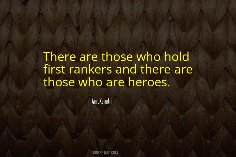 Heroism Inspirational Quotes #1323101