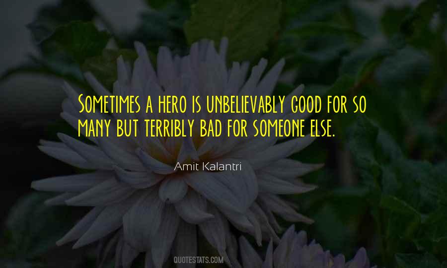 Heroism Inspirational Quotes #1336389