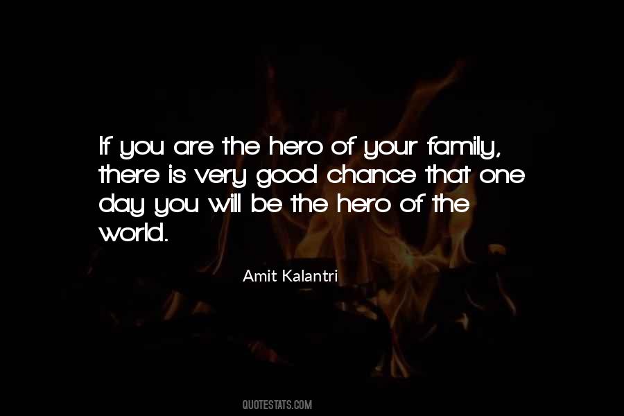 Heroism Inspirational Quotes #1474336