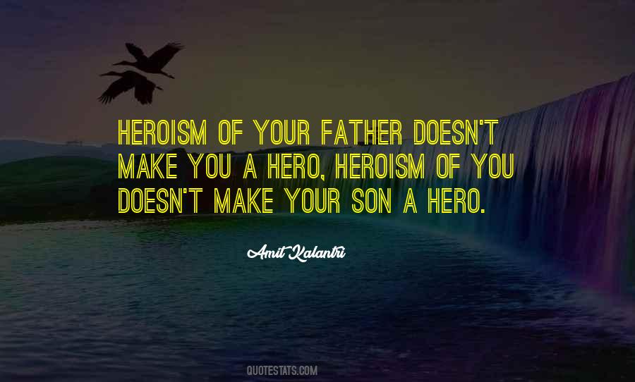 Heroism Inspirational Quotes #237643